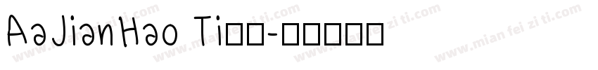 AaJianHao Ti下载字体转换